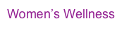 Women’s Wellness
